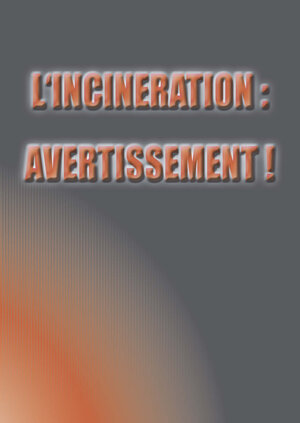 Buchcover L´INCINERATION: AVERTISSEMENT ! | Gerhard & Ellen Schadt-Beck | EAN 9783949050152 | ISBN 3-949050-15-9 | ISBN 978-3-949050-15-2