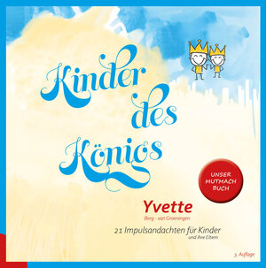 Buchcover Kinder des Königs | Yvette Berg-van Groeningen | EAN 9783949061226 | ISBN 3-949061-22-3 | ISBN 978-3-949061-22-6