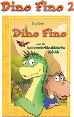 Buchcover Dino Fino und die kauderwelschbrabbelnden Kobolde | Peter Kruck | EAN 9783949074004 | ISBN 3-949074-00-7 | ISBN 978-3-949074-00-4