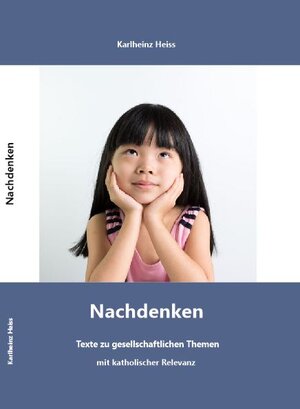 Buchcover Nachdenken | Karlheinz Heiss | EAN 9783949110016 | ISBN 3-949110-01-1 | ISBN 978-3-949110-01-6