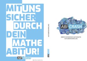 Buchcover ABIcrash Aufgabensammlung  | EAN 9783949121012 | ISBN 3-949121-01-3 | ISBN 978-3-949121-01-2