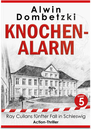 Buchcover RAY CULLAN / KNOCHEN-ALARM | Alwin Dombetzki | EAN 9783949128073 | ISBN 3-949128-07-7 | ISBN 978-3-949128-07-3