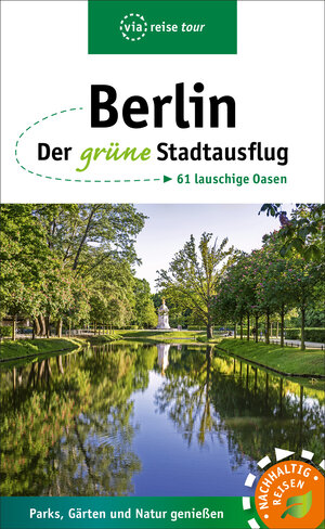 Buchcover Berlin – Der grüne Stadtausflug | Anke Sademann | EAN 9783949138102 | ISBN 3-949138-10-2 | ISBN 978-3-949138-10-2