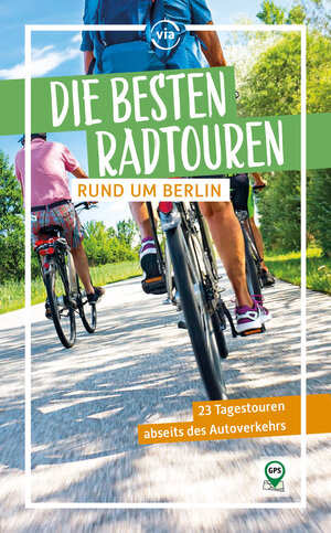 Buchcover Die besten Radtouren rund um Berlin | Ulrike Wiebrecht | EAN 9783949138454 | ISBN 3-949138-45-5 | ISBN 978-3-949138-45-4