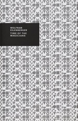 Buchcover Time of the Magicians | Wolfram Eilenberger | EAN 9783949164095 | ISBN 3-949164-09-X | ISBN 978-3-949164-09-5