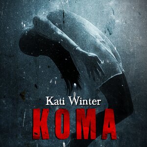 Buchcover Koma | Kati Winter | EAN 9783949167034 | ISBN 3-949167-03-X | ISBN 978-3-949167-03-4