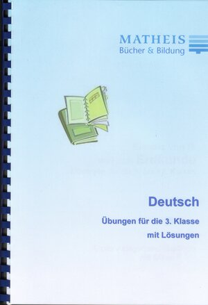 Buchcover Grundschule Übungsbuch Deutsch Klasse 3 | Elisabeth Matheis | EAN 9783949171024 | ISBN 3-949171-02-9 | ISBN 978-3-949171-02-4