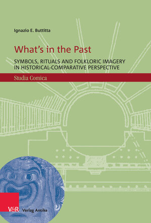 Buchcover What’s in the Past | Ignazio E. Buttitta | EAN 9783949189845 | ISBN 3-949189-84-X | ISBN 978-3-949189-84-5