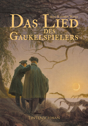 Buchcover Das Lied des Gaukelspielers | Ann-Kathrin Wasle | EAN 9783949198014 | ISBN 3-949198-01-6 | ISBN 978-3-949198-01-4