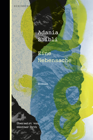 Buchcover Eine Nebensache | Adania Shibli | EAN 9783949203312 | ISBN 3-949203-31-1 | ISBN 978-3-949203-31-2