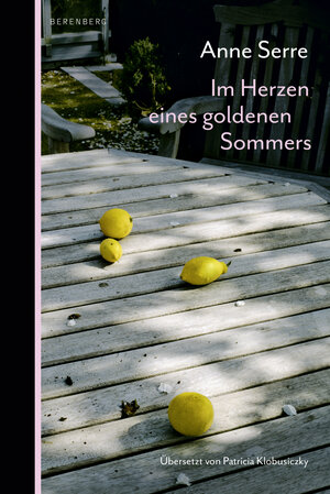 Buchcover Im Herzen eines goldenen Sommers | Anne Serre | EAN 9783949203459 | ISBN 3-949203-45-1 | ISBN 978-3-949203-45-9
