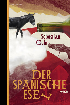 Buchcover Der spanische Esel | Sebastian Guhr | EAN 9783949203879 | ISBN 3-949203-87-7 | ISBN 978-3-949203-87-9