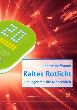 Buchcover Kaltes Rotlicht | Renate Hoffmann | EAN 9783949204029 | ISBN 3-949204-02-4 | ISBN 978-3-949204-02-9