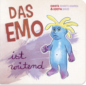 Buchcover Das Emo ist wütend | Christa Schmitz-Kahmen | EAN 9783949205026 | ISBN 3-949205-02-0 | ISBN 978-3-949205-02-6