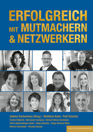 Buchcover ERFOLGREICH MIT MUTMACHERN & NETZWERKERN | Sabina Kocherhans | EAN 9783949217227 | ISBN 3-949217-22-3 | ISBN 978-3-949217-22-7