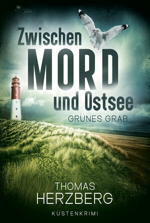 Buchcover Grünes Grab (Zwischen Mord und Ostsee - Küstenkrimi 2) | Thomas Herzberg | EAN 9783949221286 | ISBN 3-949221-28-X | ISBN 978-3-949221-28-6