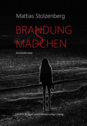 Buchcover Brandungsmädchen | Stolzenberg Mattias | EAN 9783949234187 | ISBN 3-949234-18-7 | ISBN 978-3-949234-18-7