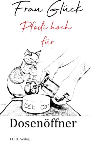 Buchcover Pfodi hoch für Dosenöffner | Frau Glück | EAN 9783949234217 | ISBN 3-949234-21-7 | ISBN 978-3-949234-21-7