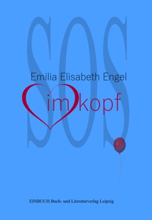 Buchcover SOS Herz im Kopf | Emilia Elisabeth Engel | EAN 9783949234347 | ISBN 3-949234-34-9 | ISBN 978-3-949234-34-7