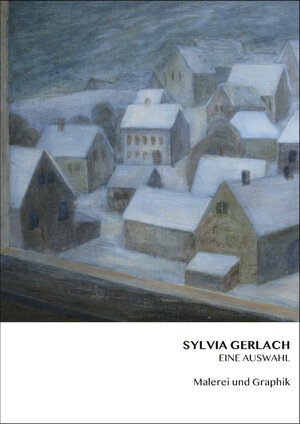 Buchcover Sylvia Gerlach - Eine Auswahl  | EAN 9783949240072 | ISBN 3-949240-07-1 | ISBN 978-3-949240-07-2