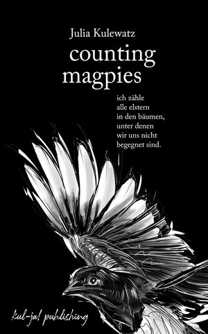 Buchcover counting magpies | Julia Kulewatz | EAN 9783949260018 | ISBN 3-949260-01-3 | ISBN 978-3-949260-01-8