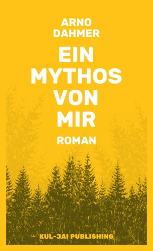 Buchcover Ein Mythos von mir | Arno Dahmer | EAN 9783949260117 | ISBN 3-949260-11-0 | ISBN 978-3-949260-11-7