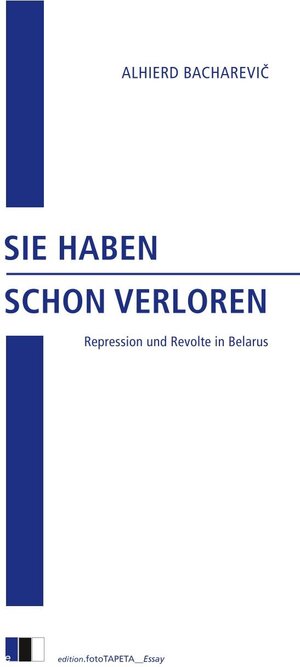 Buchcover SIE HABEN SCHON VERLOREN | Alhierd Bacharevič | EAN 9783949262050 | ISBN 3-949262-05-9 | ISBN 978-3-949262-05-0