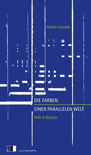 Buchcover Die Farben einer parallelen Welt | Mikola Dziadok | EAN 9783949262098 | ISBN 3-949262-09-1 | ISBN 978-3-949262-09-8