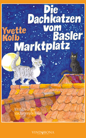 Buchcover Die Dachkatzen vom Basler Marktplatz | Yvette Kolb | EAN 9783949263415 | ISBN 3-949263-41-1 | ISBN 978-3-949263-41-5