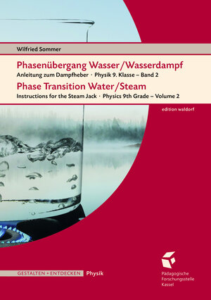 Buchcover Phasenübergang Wasser/Wasserdampf • Phase Transition Water/SteamAnleitung | Wilfried Sommer | EAN 9783949267062 | ISBN 3-949267-06-9 | ISBN 978-3-949267-06-2
