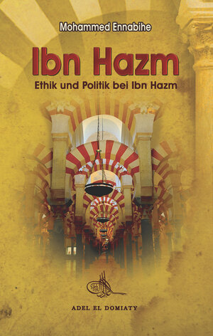 Buchcover Ibn Hazm | Mohammed Ennabihe | EAN 9783949269011 | ISBN 3-949269-01-0 | ISBN 978-3-949269-01-1