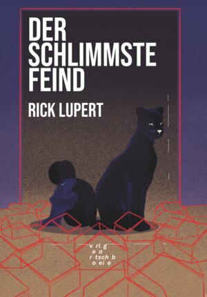 Buchcover Der schlimmste Feind | Rick Lupert | EAN 9783949270024 | ISBN 3-949270-02-7 | ISBN 978-3-949270-02-4