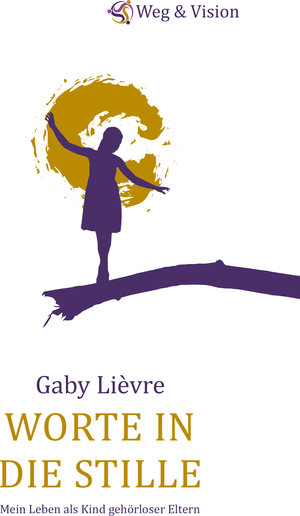 Buchcover Worte in die Stille | Lièvre Gaby | EAN 9783949282072 | ISBN 3-949282-07-6 | ISBN 978-3-949282-07-2