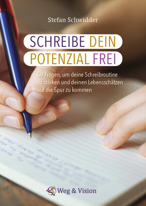 Buchcover Schreibe dein Potenzial frei | Stefan Schwidder | EAN 9783949282508 | ISBN 3-949282-50-5 | ISBN 978-3-949282-50-8