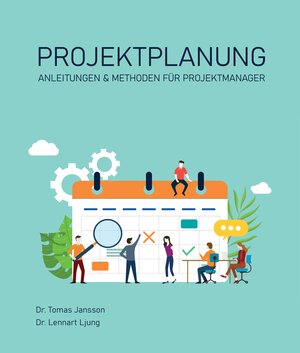 Buchcover Projektplanung | Dr. Lennart Ljung | EAN 9783949294099 | ISBN 3-949294-09-0 | ISBN 978-3-949294-09-9