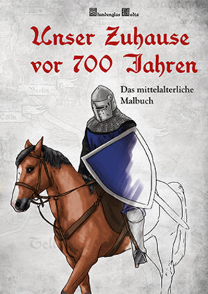 Buchcover Unser Zuhause vor 700 Jahren | Frank Berliner | EAN 9783949295102 | ISBN 3-949295-10-0 | ISBN 978-3-949295-10-2