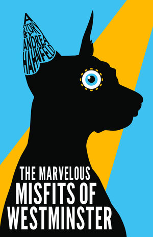Buchcover The Marvelous Misfits of Westminster | Andrea Hahnfeld | EAN 9783949301001 | ISBN 3-949301-00-3 | ISBN 978-3-949301-00-1