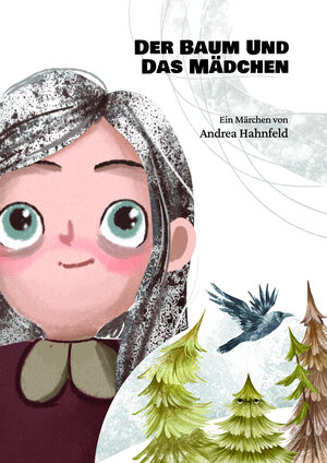Buchcover Der Baum und das Mädchen | Andrea Hahnfeld | EAN 9783949301049 | ISBN 3-949301-04-6 | ISBN 978-3-949301-04-9