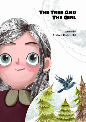 Buchcover The Tree and the Girl | Andrea Hahnfeld | EAN 9783949301056 | ISBN 3-949301-05-4 | ISBN 978-3-949301-05-6