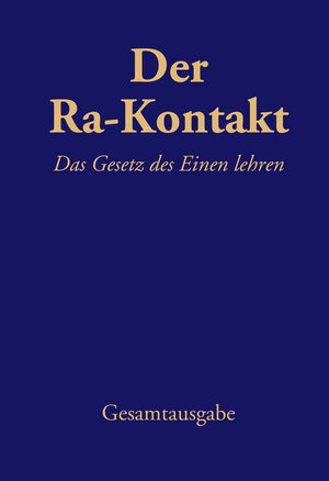 Buchcover Der Ra-Kontakt: Das Gesetz des Einen lehren | Don Elkins | EAN 9783949308000 | ISBN 3-949308-00-8 | ISBN 978-3-949308-00-0