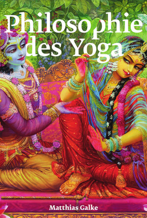 Buchcover Philosophie des Yoga | Matthias Galke | EAN 9783949308697 | ISBN 3-949308-69-5 | ISBN 978-3-949308-69-7