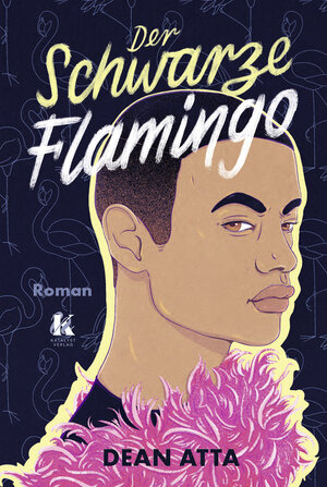 Buchcover Der Schwarze Flamingo | Dean Atta | EAN 9783949315510 | ISBN 3-949315-51-9 | ISBN 978-3-949315-51-0