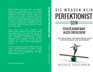 Buchcover Sie müssen kein Perfektionist sein: | Teschner Nicole | EAN 9783949331558 | ISBN 3-949331-55-7 | ISBN 978-3-949331-55-8