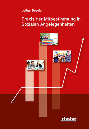 Buchcover Praxis der Mitbestimmung in Sozialen Angelegenheiten | Lothar Beseler | EAN 9783949340000 | ISBN 3-949340-00-9 | ISBN 978-3-949340-00-0