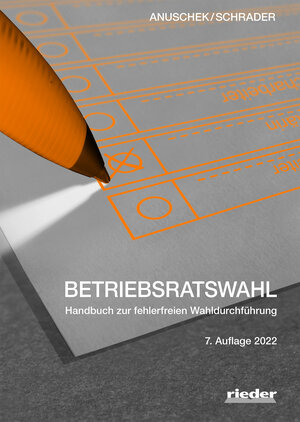 Buchcover Betriebsratswahl | Tilman Anuschek | EAN 9783949340062 | ISBN 3-949340-06-8 | ISBN 978-3-949340-06-2