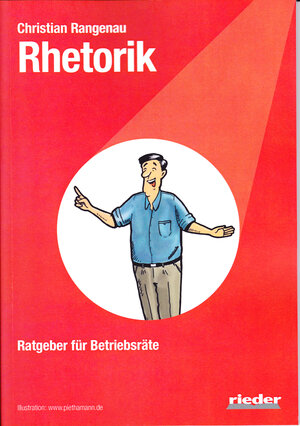 Buchcover Rhetorik | Christian Rangenau | EAN 9783949340338 | ISBN 3-949340-33-5 | ISBN 978-3-949340-33-8