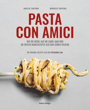 Buchcover PASTA CON AMICI | Angelo Tortora | EAN 9783949346064 | ISBN 3-949346-06-6 | ISBN 978-3-949346-06-4