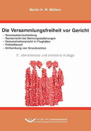 Buchcover Die Versammlungsfreiheit vor Gericht | Martin H. W. Möllers | EAN 9783949353000 | ISBN 3-949353-00-3 | ISBN 978-3-949353-00-0