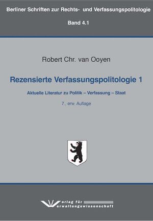 Buchcover Rezensierte Verfassungspolitologie 1 | Robert Chr. van Ooyen | EAN 9783949353024 | ISBN 3-949353-02-X | ISBN 978-3-949353-02-4