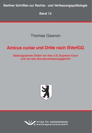 Buchcover Amicus curiae und Dritte nach BVerfGG | Thomas Gawron | EAN 9783949353055 | ISBN 3-949353-05-4 | ISBN 978-3-949353-05-5